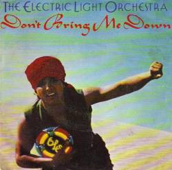 Electric Light Orchestra : Don't Bring Me Down